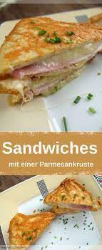 Sandwiches Mit Parmesan Kruste Schinken Und Kase Meinestube Rezept Schinken Und Kase Leckere Sandwiches Gekochter Schinken