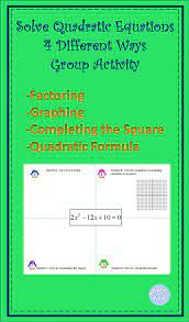 Solving Quadratic Equations In Four Different Ways Activity Quadratics Solving Quadratic Equations Word Problem Worksheets