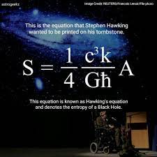 Entropy Of The Black Hole Physics Quotes Physics And Mathematics Science Chemistry