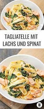 Tagliatelle Mit Lachs Und Spinat Sundmad Kannst Du Von Pasta Einfach Nicht Genug Bekommen Dann Haben Wir H Tagliatelle Mit Lachs Rezepte Bandnudeln Mit Lachs