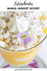 Erfrischendes Mango Dessert Mit Joghurt Sommer Rezept Rezept Mango Desserts Joghurt Dessert Dessert