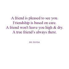 Poem About Friendship Friendship Matters Ms Moem Poems Life Etc Friendship Poems Friend Poems Best Friend Poems