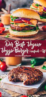 Das Beste Vegane Burger Rezept Einfach Glutenfrei Bianca Zapatka Rezepte Rezept In 2020 Vegane Burger Rezepte Rezepte Burger Rezept
