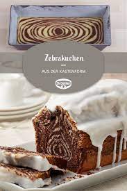 Zebrakuchen Aus Der Kastenform Rezept Zebrakuchen Saftiger Kuchen Kuchen Ohne Backen