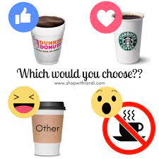 National Coffee Day What S Your Favorite Dunkin Donuts Starbucks Wawa Interactive Posts Social Media Engagement National Coffee Day