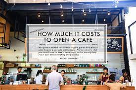 How Much It Costs To Open A New Cafe Starting A Coffee Shop Opening A Coffee Shop Opening A Cafe