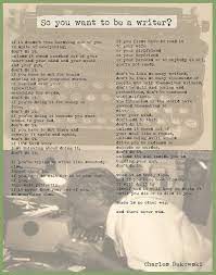 Charles Bukowski Poster So You Want To Be A Writer Poem Etsy Charles Bukowski Bukowski Charles Bukowski Poems