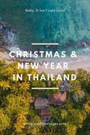 Christmas New Year In Thailand Thailand Travel Inspiration Seasonal Travel Christmas Travel Destinations