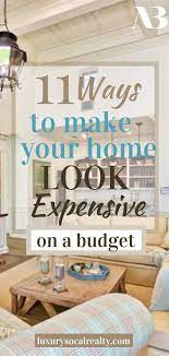11 Ways To Make Your House Look Expensive On A Budget Living Room Decor On A Budget Diy Home Decor On A Budget Diy On A Budget
