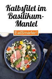 Kalbsfilet Im Basilikum Mantel Mit Mangold Duftreis Rezept In 2020 Kalbsfilet Duftreis Hauptspeise