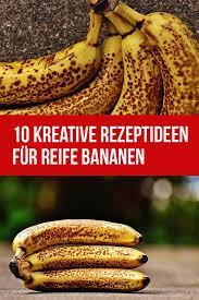 10 Neue Rezeptideen Fur Reife Bananen Bananen Verwerten Rezeptideen Rezepte Mit Bananen
