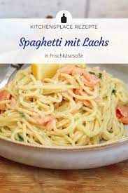 Spaghetti In Frischkasesosse Mit Lachs Kitchensplace Rezept Rezepte Lachs Rezepte Backofen Essensrezepte