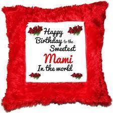 Happy Birthday To The Sweetest Mami In The World Red Square Shaped Printed Fur Cushions With Filling By Juvixbuy Love Birthday Quotes Happy Birthday Happy Birthday Wishes