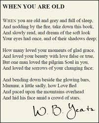 When You Are Old And Grey Yeats Poems Poetry Words Classic Poems