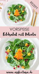 Weihnachtliche Vorspeise Feldsalat Mit Polenta Rezepte Vorspeise Feldsalat Rezept