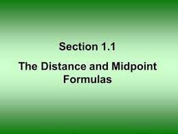 Section 1 1 The Distance And Midpoint Formulas X Axis Y Axis Origin Rectangular Or Cartesian Coordinat Midpoint Formula Cartesian Coordinates Distance Formula