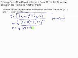 Finding A Coordinate Of A Point Given Another Point And The Distance Between The Points Youtube