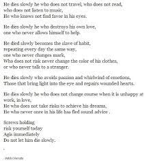 Die Slowly Poem Google Search Poetry Quotes Cool Words Poetry Reading