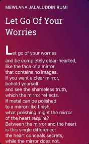 Let Go Of Your Worries Poem By Mewlana Jalaluddin Rumi Poem Hunter Rumi Poem Rumi Quotes Jalaluddin Rumi