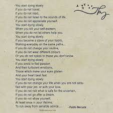 El Gran Pablo Neruda Neruda Pabloneruda Youstartdyingslowly Neruda Love Poems Neruda Quotes Inspirational Poems