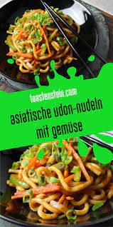Asiatische Udon Nudeln Mit Gemuse Www Toastenstein Com Vegan Food Blog Vegan Pflanzlich Vegetarisch Rezept Nudeln Mit Gemuse Udon Nudeln Udon Rezept