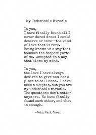 Beautiful Love Quotes Poetry Poem For Anniversary My Undeniable Miracle Print By John Mark Green In 2021 Beautiful Love Quotes Love Quotes For Him Deep Love Quotes Poetry