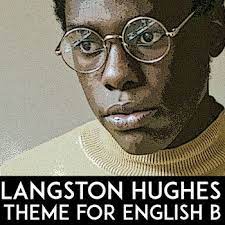 Langston Hughes Poem Harlem Renaissance Theme For English B Langston Hughes Poems American Poets Harlem Renaissance