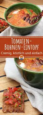 Ein Tolles Rezept Dieser Eintopf Ist In 25 Minuten Fertig Und Geht Sehr Leicht Er Enthalt Tomaten Bohnen Paprika Und Kok Rezepte Rote Bohnen Rezept Eintopf