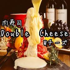 黒毛和牛 肉寿司 チーズ 食べ飲み放題 デザイナーズ個室 Double Cheese 千葉店 中央区 居酒屋 Retty