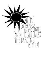 Four Quartets T S Eliot The Larger Bit Of This Quote Is Perfect Words Quotes Words Thoughts Quotes