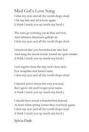 Mad Girl S Love Song Sylvia Plath Sylviaplath Poetryclassics Thebelljar Plath Poems Sylvia Plath Quotes Prose Poetry