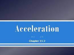 Physical Science 11 2 Acceleration Physical Science Physical Science Lessons Physics