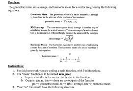 Solved The Geometric Mean Rms Average And Harmonic Mean Chegg Com