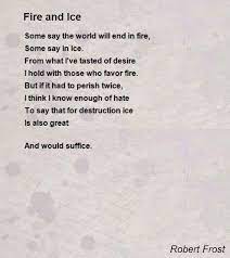 Fire And Ice Poem By Robert Frost Poem Hunter Fire And Ice Poem Robert Frost Poems Romantic Poems