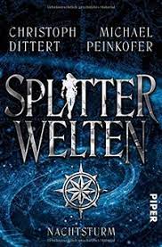 Splitterwelten Nachtsturm Von Michael Peinkofer