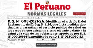 Start date oct 10, 2007. D S N 008 2021 Sa Decreto Supremo Que Modifica El Articulo 11 Del Reglamento Del Decreto Legislativo N 1156 Que Dicta Medidas Destinadas A Garantizar El Servicio Publico De Salud En Los Casos