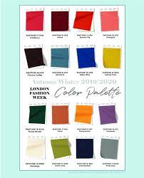 London Fashion Week Color Palette Autumn Winter 2019 2020 Bettersunkissed Fall Fashion Colors Color Trends Fashion Fashion Trend Forecast