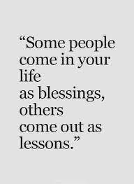 Some People Come In Your Life As Blessings Styles Ideas People Quotes Quotes Life Quotes