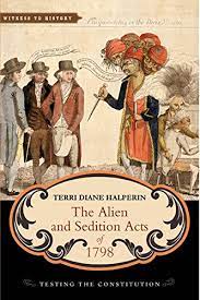 President adams warned that foreign influence within the united source: The Alien And Sedition Acts Of 1798 Testing The Constitution Witness To History Kindle Edition By Halperin Terri Diane Politics Social Sciences Kindle Ebooks Amazon Com