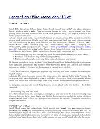 Adapun definisi etika menurut para ahli secara umum, adalah sebagai berikut; Pengertian Etika Moral Dan Etiket