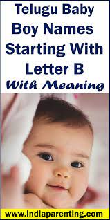Telugu Baby Boy Names Starting With Letter B With Meaning Baby Boy Names Hindu Baby Boy Names Indian Baby Names