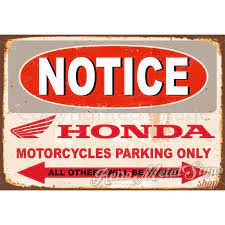 Notice Honda Motorcycles Parking Only Metal Tin Sign Poster Plaque