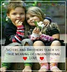 Unconditional Love Awesome Sister Quotes Brother Sister Quotes Funny Sister Quotes Funny