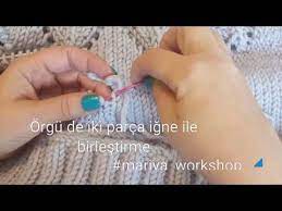 Sis Orgu Orgu Parcalari Igne Ile Birlestirme Orgu Sisorgu Knit Knitting Youtube Orgu Youtube Sise
