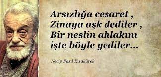 Arsizliga Cesaret Zinaya Ask Dediler Bir Neslin Ahlakini Iste Boyle Yediler Demis Necip Fazil Kisakurek Guzel Soz Ozlu Sozler Edebiyat