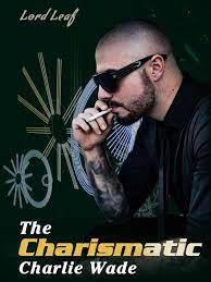 The Charismatic Charlie Wade Book Pdf Read Online Or Free Download The Full Story Of The Charismatic Ch Good Novels To Read Free Books To Read Novels To Read