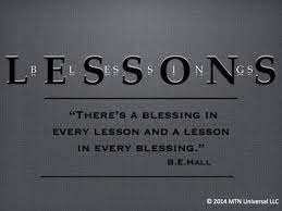 There S A Blessing In Every Lesson And A Lesson In Every Blessing B E Hall Can You Find Positive Quotes Quotes Inspirational Positive Inspirational Quotes