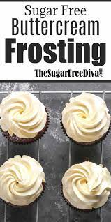 This Is The Perfect Recipe For Sugar Free Buttercream Frosting Sugar Free Baking Sugar Free Recipes Frosting Recipes