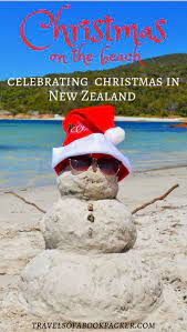 Celebrating Christmas In New Zealand Travels Of A Bookpacker New Zealand Travel Travel Destinations Australia New Zealand