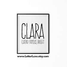 Clara Name Meaning Art Printable Baby Shower Gift Nursery Etsy In 2021 Names With Meaning Clara Name Claire Name